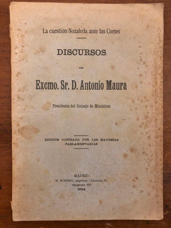 Libro: La cuestión Nozaleda ante las Cortes. Discursos del Excmo.... Edición costeada por las mayorías parlamentarias. | Autor: | Libros Bosch