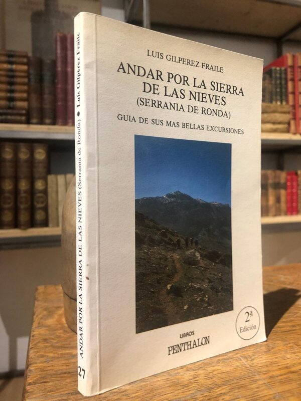 Libro: Andar por la Sierra de las Nieves. (Serranía de Ronda). Guía de sus más bellas excursiones. | Autor: | Libros Bosch