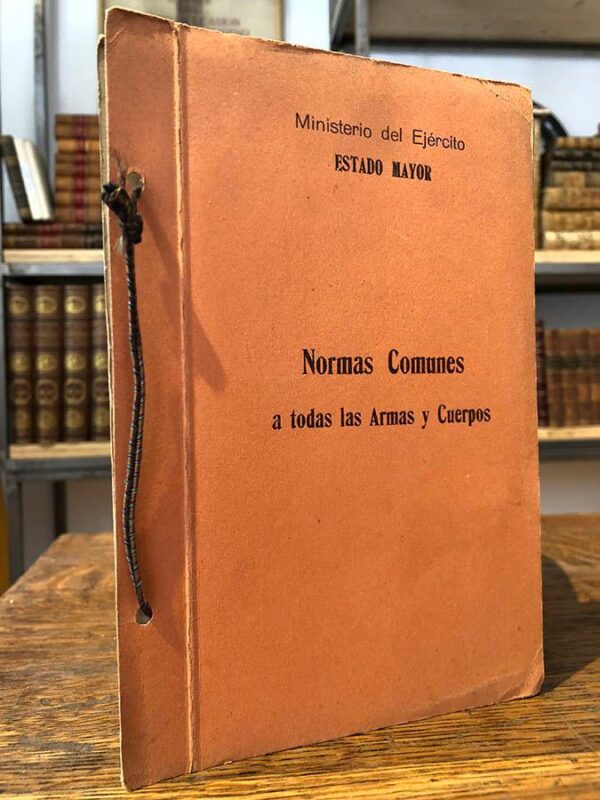 Libro: Normas comunes a todas las Armas y Cuerpos. Instrucción E.1. Educación de la Tropa. E. 2 Preparación de la Instrucción a pie. E. 3- Ejercicios de Cuadros y Planas Mayores. Etc-. | Autor: | Libros Bosch