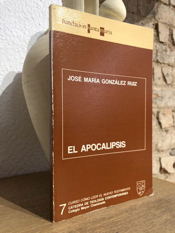 Libro: El apocalipsis. Curso cómo leer el Nuevo Testamento, 7. | Autor: | Libros Bosch