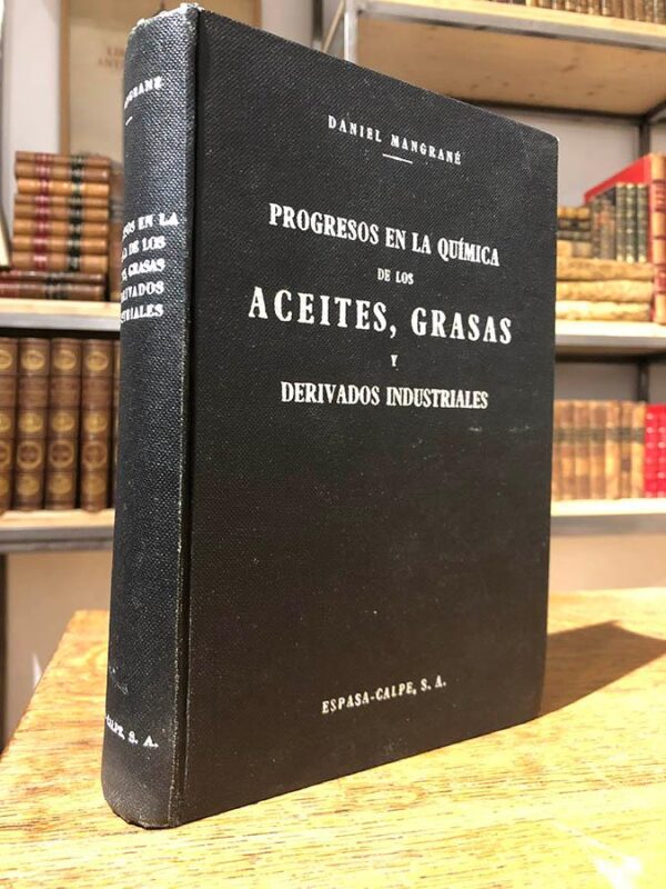 Libro: Progresos en la química de los aceites, grasas y derivados industriales. | Autor: | Libros Bosch