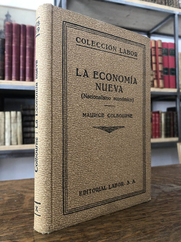 La economía nueva. (Nacionalismo económico). | Libros Antiguos | Libros Bosch Libro: La economía nueva. (Nacionalismo económico). | Autor: | Libros Bosch