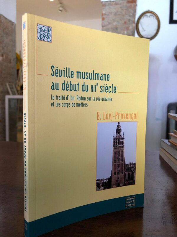 Séville musulmane au debut du XII e Siècle. | Libros Antiguos | Libros Bosch Libro: Séville musulmane au debut du XII e Siècle. | Autor: | Libros Bosch