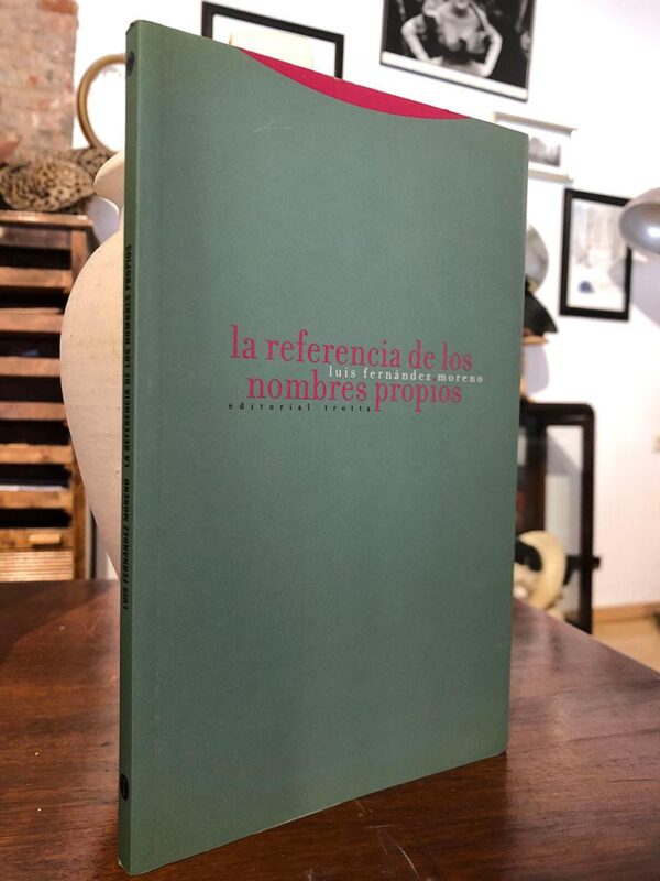 Libro: La referencia de los nombres propios. | Autor: | Libros Bosch