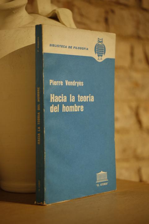 Libro: Hacia la teoría del hombre. | Autor: | Libros Bosch