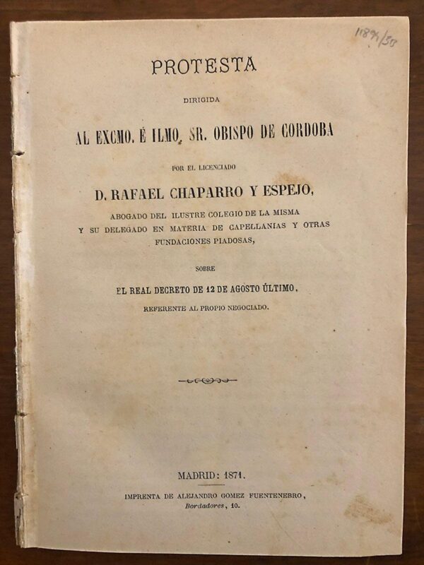 Libro: Protesta dirigida al EXCMO. Sr. Obispo de Córdoba por... Sobre el Real Decreto de 12 de Agosto último, referente al propio negociado. | Autor: | Libros Bosch