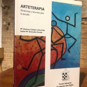 Arteterapia- Dinámicas y recursos para la escuela.