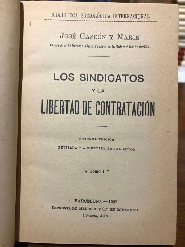 Libro: Los sindicatos y la libre contratación. Segunda edición revisada y aumentada. | Autor: | Libros Bosch