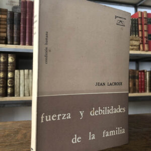 Fuerza y debilidades de la familia.