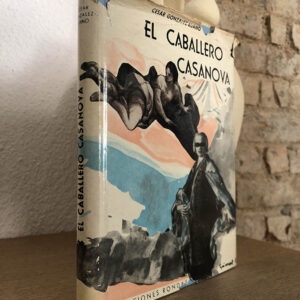 EL CABALLERO CASANOVA. Una vida amorosa del setecientos