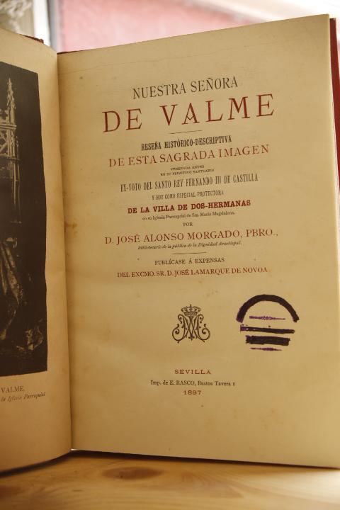 Libro: Nuestra Señora de Valme. Reseña histórico-descriptiva de esta Sagrada Imagen venerada antes en su primitivo Sntuario Ex-voto del Santo Rey Fernando III de Castilla y hoy como protectora de la Villa de Dos Hermanas en su Iglesia Parroquial de Sta. Magdalena por... | Autor: | Libros Bosch