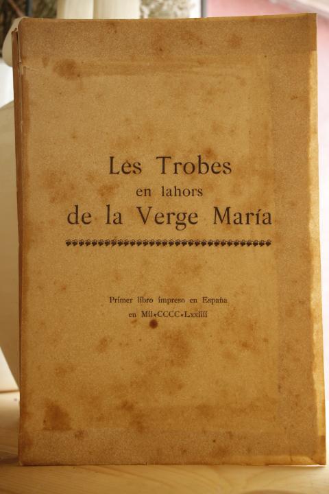 Libro: Les Trobes en lahors de la Verge María. Publicadas en Valencia en 1474, y Reimpresas por primera vez, con una introducción y noticias biográficas de sus autores, escritas por Francisco Martí Grajales. | Autor: | Libros Bosch