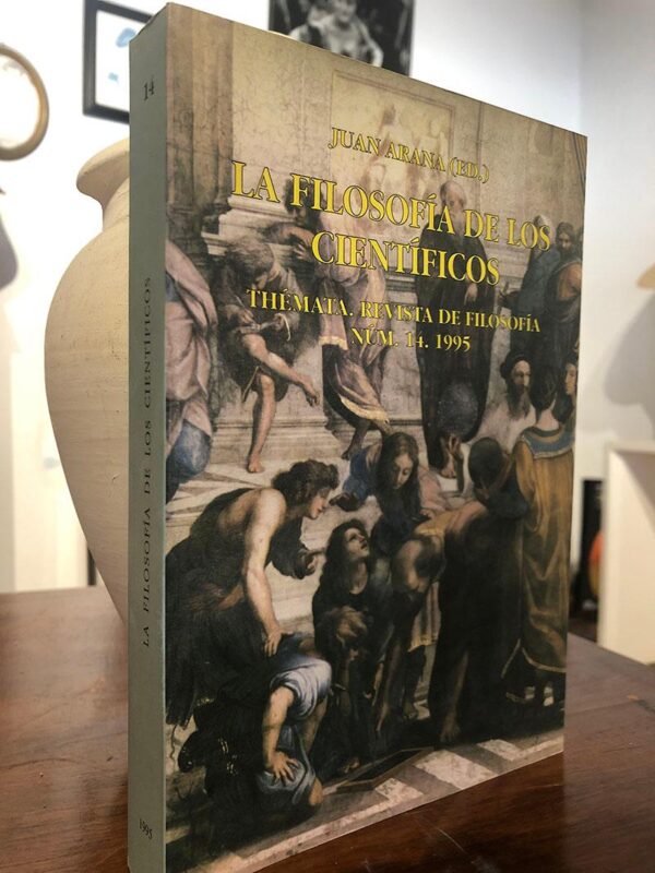 Libro: La filosofía de los científicos. Thémata. Revista de filosofía núm. 14. | Autor: | Libros Bosch