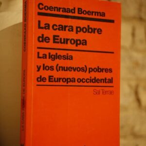 La cara pobre de Europa. La iglesia y los (nuevos) pobres de Europa Occidental.
