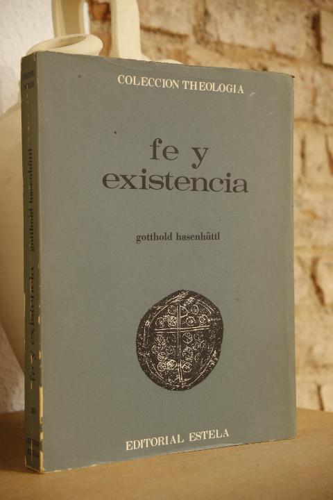 Fe y existencia. | Libros Antiguos | Libros Bosch Libro: Fe y existencia. | Autor: | Libros Bosch