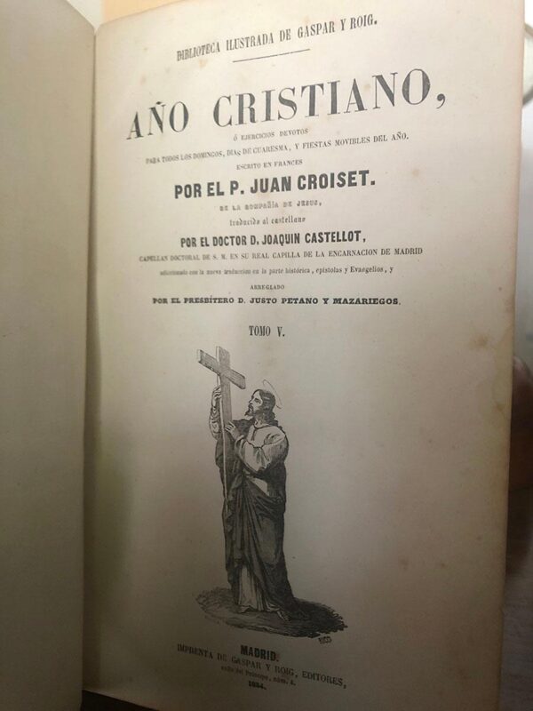 Libro: Año Cristiano o ejercicios devotos para todos los días del año escrito en frances por... Tomo v. | Autor: | Libros Bosch