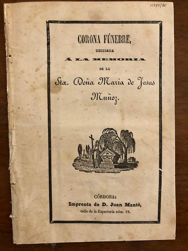 Libro: Corona Fúnebre dedicada a la Memoria de la Sta. Doña María de Jesús Muñoz. | Autor: | Libros Bosch