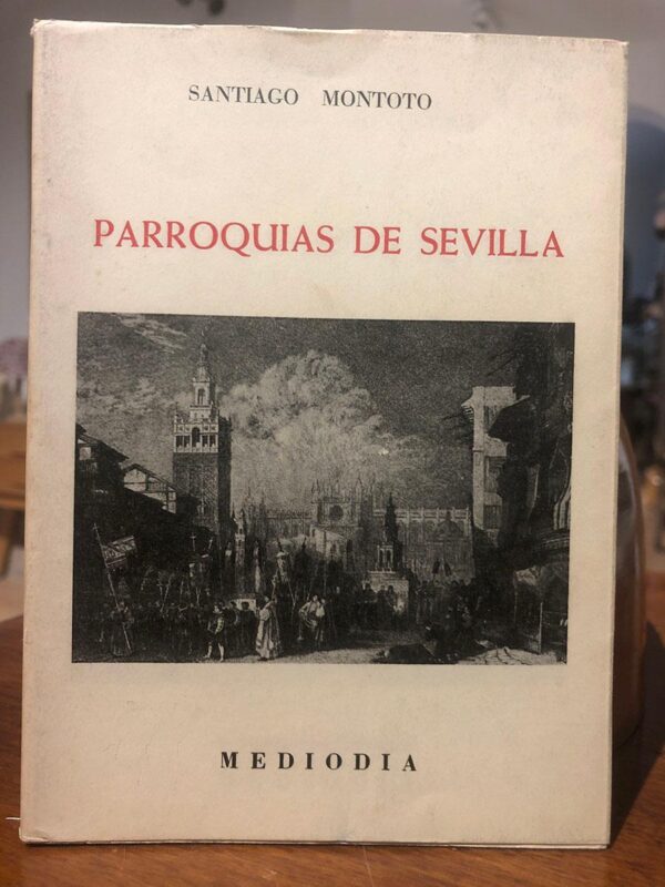 Parroquias de Sevilla. Colección Mediodía. | Libros Antiguos | Libros Bosch Libro: Parroquias de Sevilla. Colección Mediodía. | Autor: | Libros Bosch