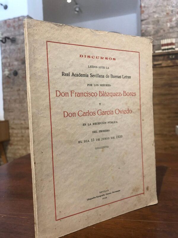 Libro: Discursos leídos ante la Real Academia de Sevillana de Buenas Letras por los Sres... En la recepción pública del primero. | Autor: | Libros Bosch