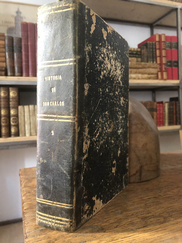 Libro: HISTORIA DE DON CARLOS DE BORBÓN Y DE ESTE, y de su augusta familia. Tomo II. | Autor: | Libros Bosch