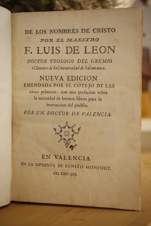 Libro: De los nombres de Cristo por el Maestro F. Luis de León, doctor teólogo del gremio i claustro de la Universidad de Salamanca. Nueva edición emendada por le cotejo de las cinco primeras: Con una prefación sobre la necesidad de buenos libros para la instrucción del pueblo por un doctor en Valencia. | Autor: | Libros Bosch