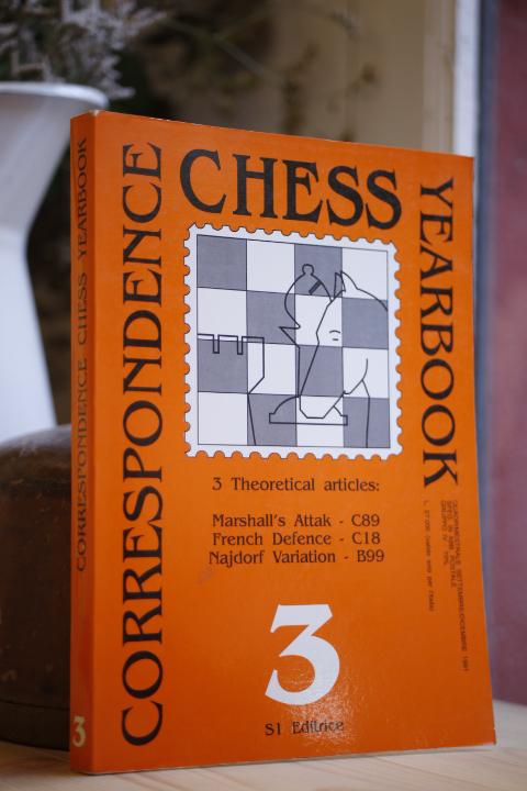 Libro: CORRESPONDENCE CHESS YEARBOOK 3. VV.AA. AJEDREZ. MARSHALL'S ATTAK, FRENCH DEFENCE, NAJDORF VARIATION | Autor: | Libros Bosch