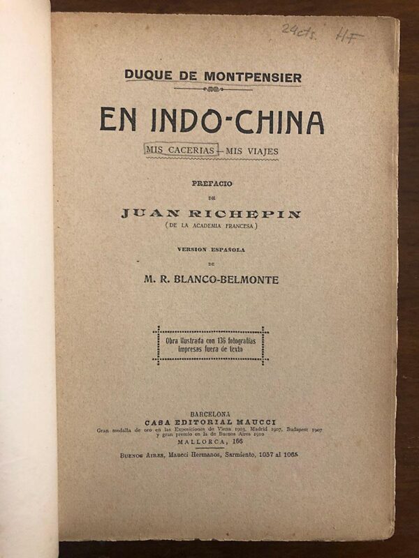 Libro: En Indochina. Mis cacerías . Mis Viajes. Prefacio de Juan Richepin. Versión española de M.R. Blanco Belmonte. | Autor: | Libros Bosch