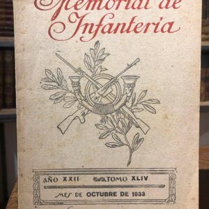 Memorial de Infantería. Año XXII. Tomo XLIV. Octubre de 1933.