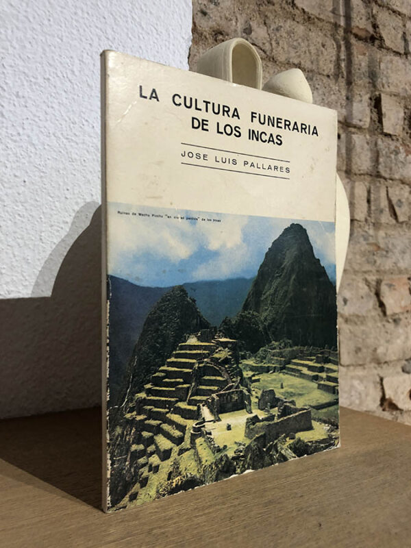 Libro: La cultura funeraria de los Incas. | Autor: | Libros Bosch