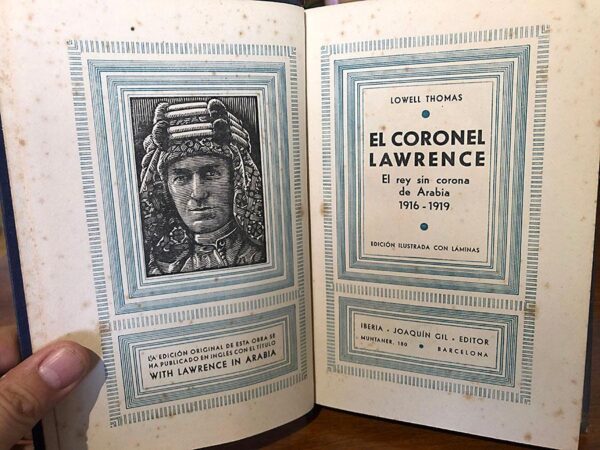 Libro: El Coronel Lawrence. El rey sin corona de Arabia 1916-1919. | Autor: | Libros Bosch