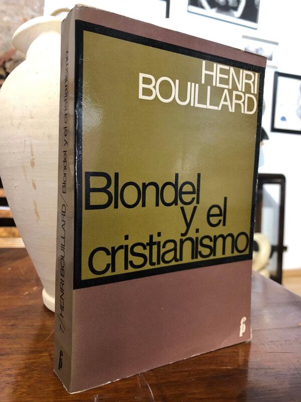 Libro: Blondel y el cristianismo. | Autor: | Libros Bosch