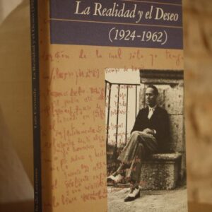 La realidad y el deseo. Epílogo de José Ángel Valente.