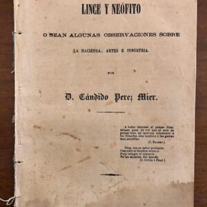 Lince y neófito. O sean algunas cuestiones sobre La Hacienda, artes e industria.