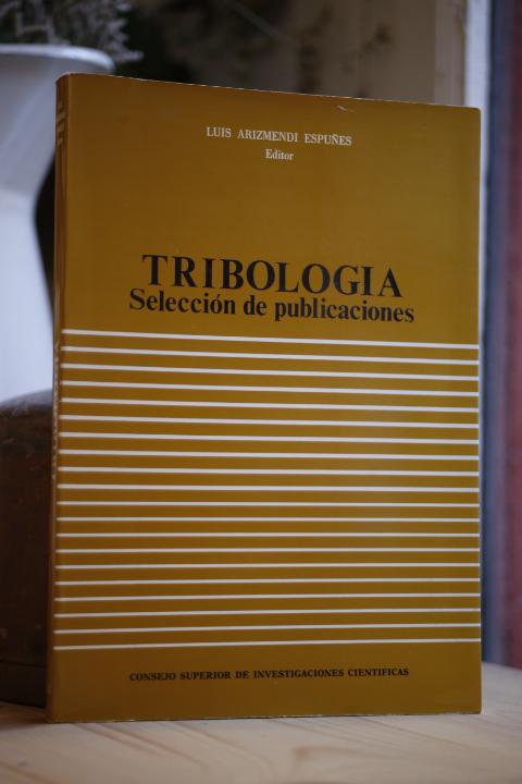 Libro: Selección de publicaciones sobre TRIBOLOGIA que incluye triboquímica, tribofísica y técnicas afines. | Autor: | Libros Bosch