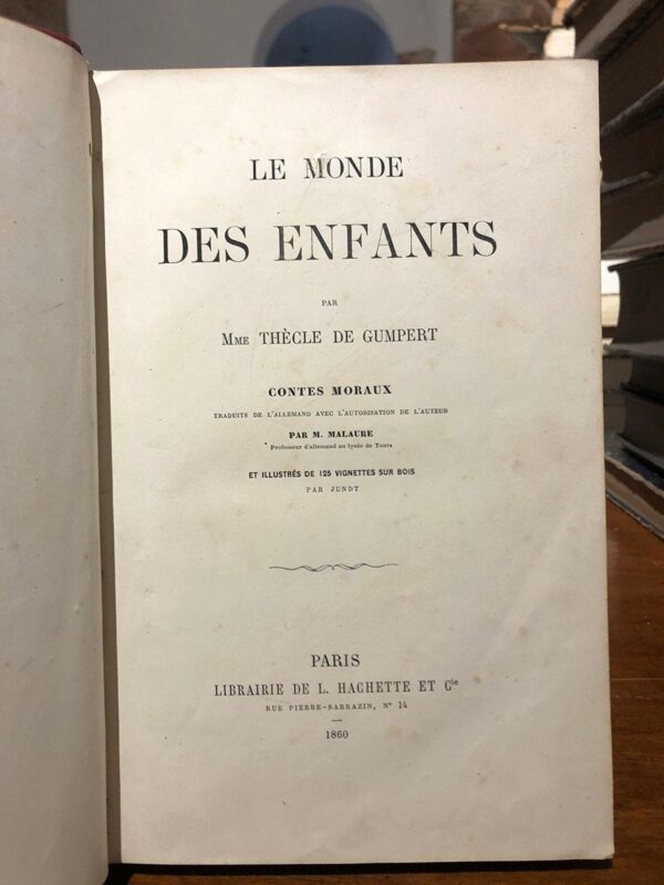 Le monde des enfants. Contes moraux. Illustrés de 125 vignettes sur boix par Jundt. | Libros Antiguos | Libros Bosch Libro: Le monde des enfants. Contes moraux. Illustrés de 125 vignettes sur boix par Jundt. | Autor: | Libros Bosch