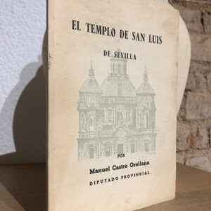 El Templo de San Luis de Sevilla.
