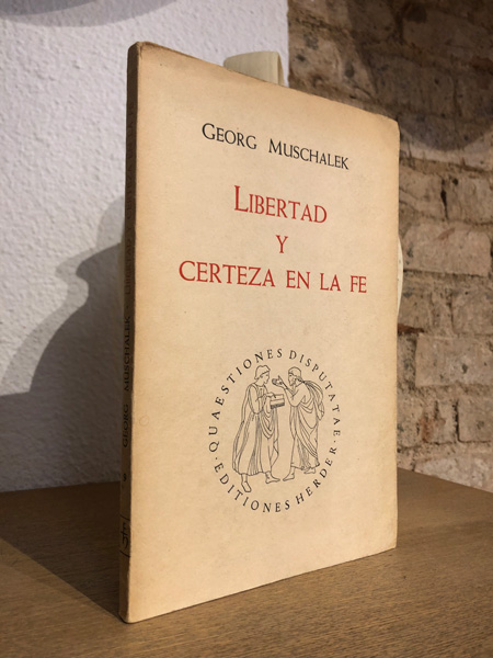 Libro: Libertad y certeza en la fe. | Autor: | Libros Bosch