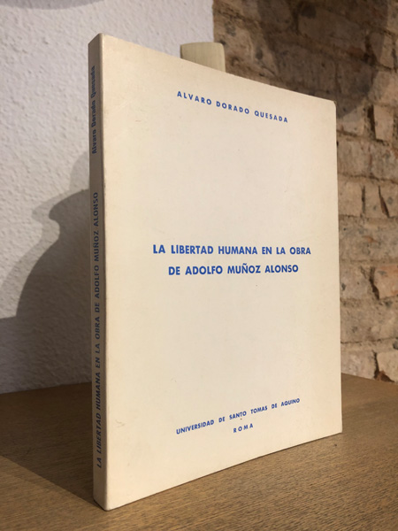 Libro: La libertad en la obra de Adolfo Muñoz Alonso. | Autor: | Libros Bosch