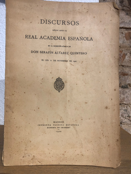 Libro: Discursos Leídos Ante La Real Academia Española En La Recepción Pública De Don Serafín Álvarez Quintero. | Autor: | Libros Bosch