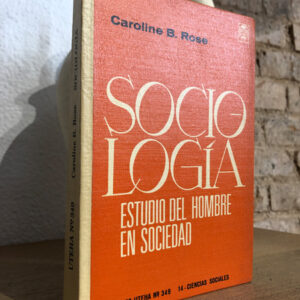 Sociología. Estudio del hombre en sociedad.