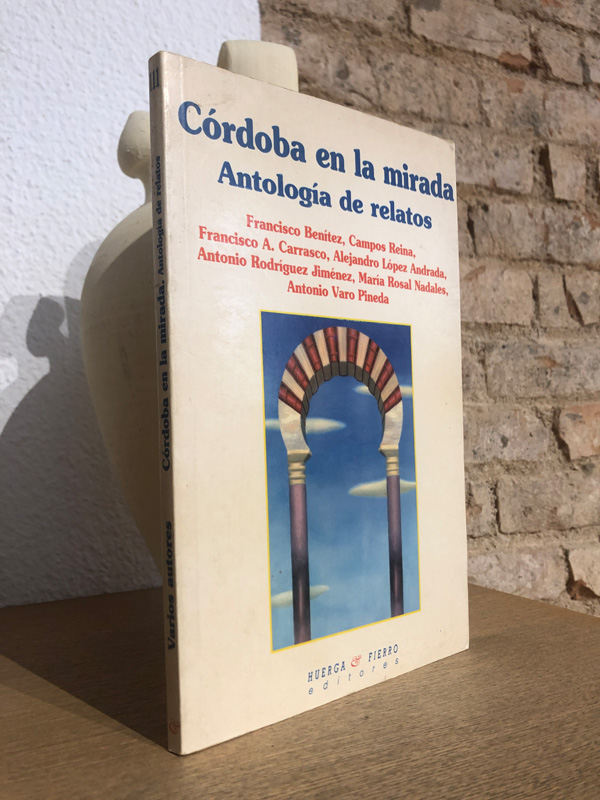 Libro: Córdoba en la mirada: Antología de relatos. | Autor: | Libros Bosch