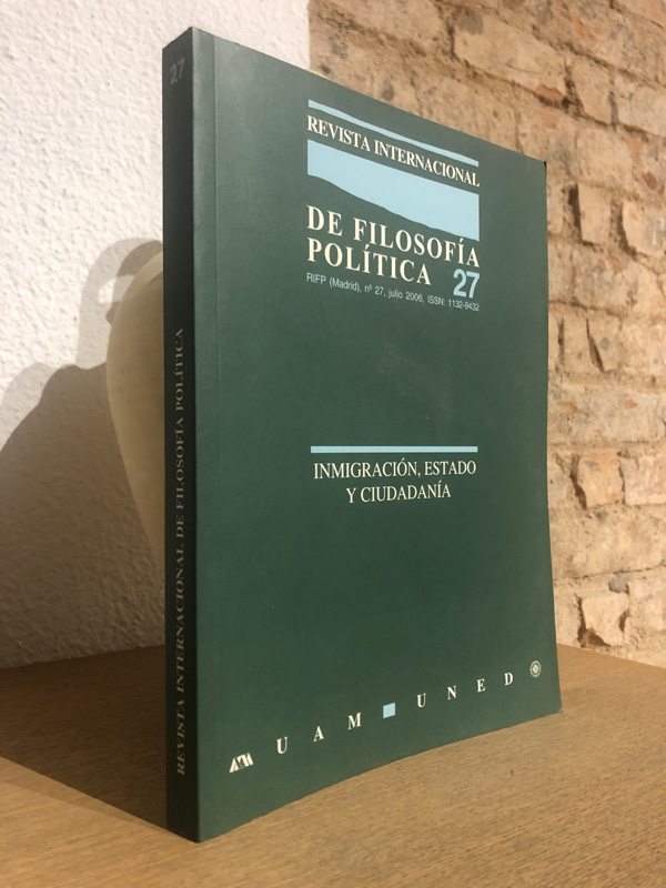 Libro: Revista Internacional de Filosofía Política, 27. Inmigración, estado y ciudadanía. | Autor: | Libros Bosch