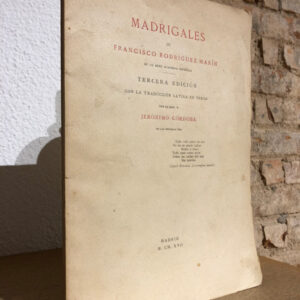 Madrigales de. Tercera edición con la traducción latina en verso por Jerónimo Córdoba. CON DEDICATORIA AUTÓGRAFA.
