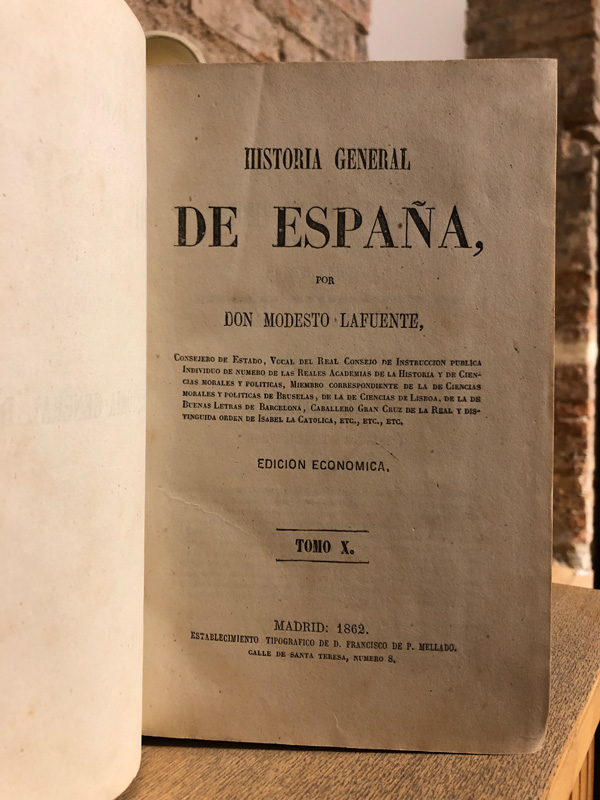 Libro: Historia General de España. Tomo X. Parte Tercera. Edad Moderna, dominación de la Casa de Borbón. Breve reinado de Luis I... | Autor: | Libros Bosch
