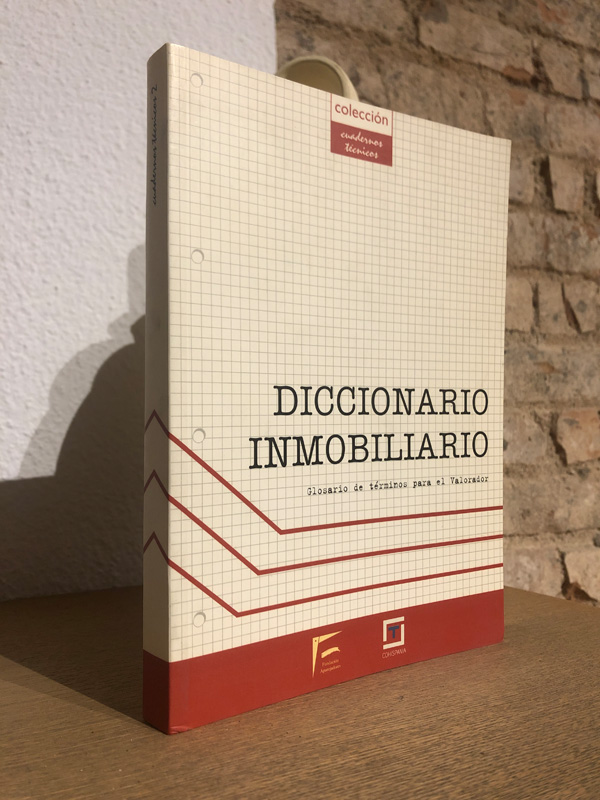 Libro: Diccionario inmobiliario: glosario de términos para el valorador. | Autor: | Libros Bosch