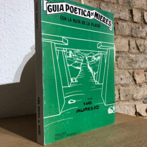 Guía poética de Mieres. (En la Ruta de la Plata).