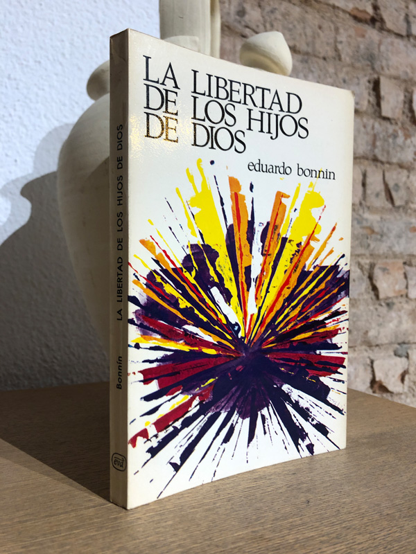 Libro: La libertad de los hijos de Dios. | Autor: | Libros Bosch