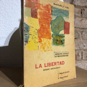 La libertad: Estudio sociológico.
