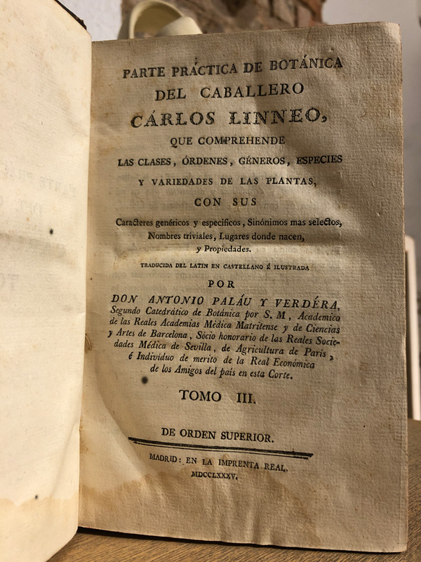 Libro: Parte práctica de botánica del caballero... que comprehende las clases, órdenes, géneros, especies y variedades de las plantas, con sus caracteres genéricos y específicos, sinónimos más selectos, nombres triviales... Tomo III. Traducida del latín en castellano por Antonio Palau y Verdéra. | Autor: | Libros Bosch