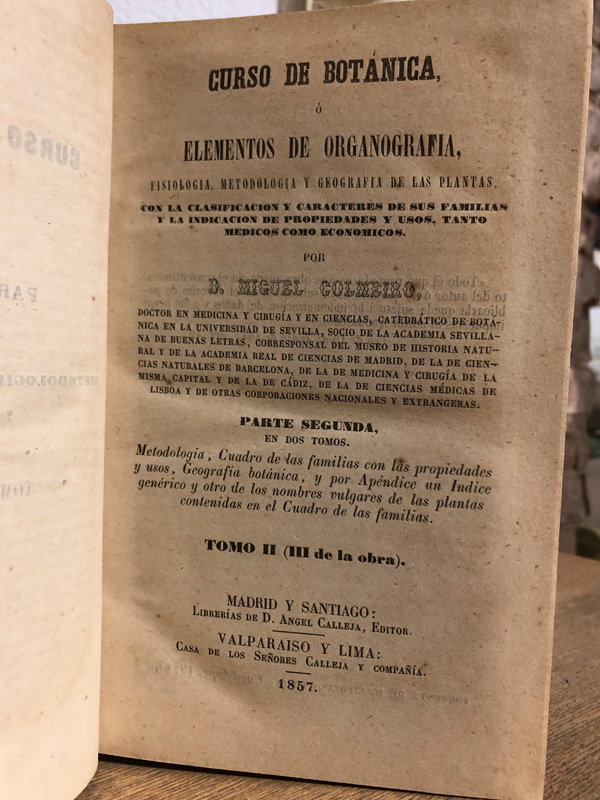 Libro: Curso de botánica. Elementos de Organografía, fisiología, metodología y geografía de las plantas. Parte Segunda, tomo II. (III de la obra). | Autor: | Libros Bosch